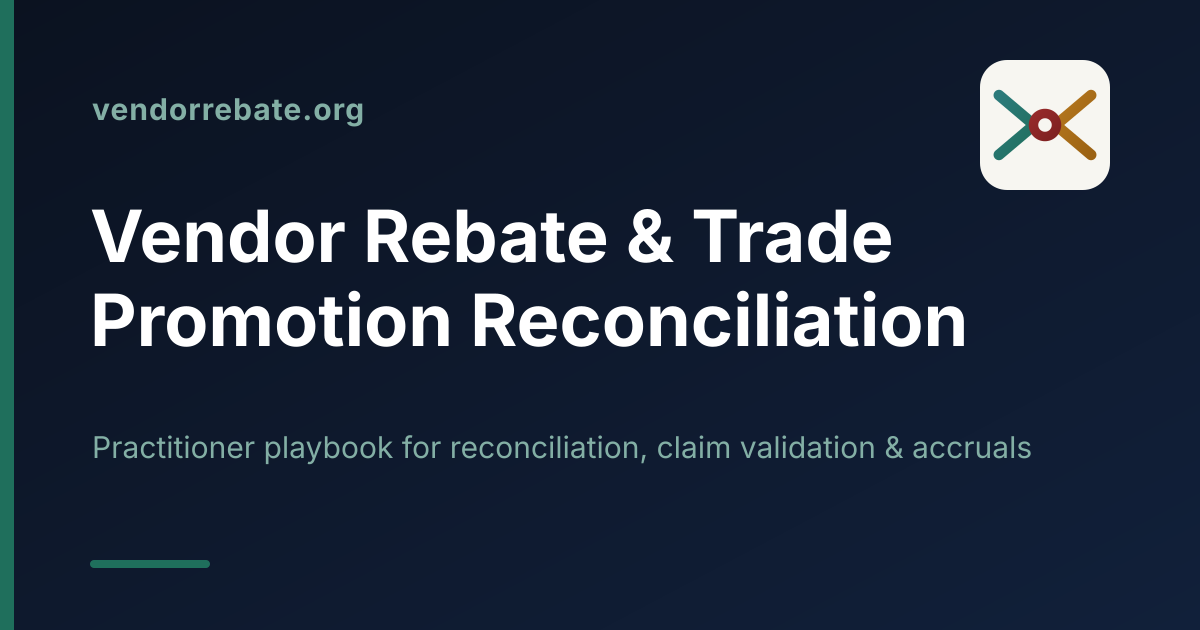 Vendor Rebate & Trade Promotion Reconciliation